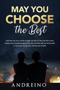 May You Choose the Best | Andre Ino | 