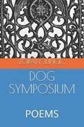 Dog Symposium | Zoran Jungic | 