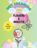 Flowers and Insects Dot coloring book | Creative Kid Material | 