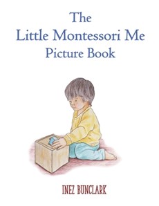 The Little Montessori Me Picture Book