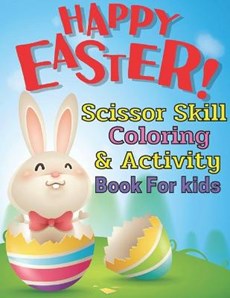 Happy Easter scissor skill coloring & activity book for kids