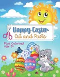 Happy Easter Cut and Paste Plus Coloring! Age 3+ | Rita Curtis | 