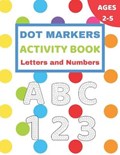 Dot Markers Activity Book Letters and Numbers | Lm Editions | 