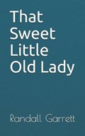 That Sweet Little Old Lady | Randall Garrett | 