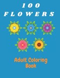 100 Flowers Adult Coloring Book | Katalina Sarah | 