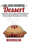 Low-Carb Cookbook -Dessert | Micaela Schimdt | 