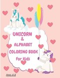 Unicorn & Alphabet Coloring Book For Kids Ages 4-8 | Jabar Rachid | 