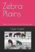 Zebra Plains | Layla Kuijper | 