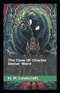 The Case of Charles Dexter Ward | H P Lovecraft | 