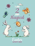 I Am 2 and Magical Easter Activity Book | Uni Designs | 