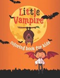 Little Vampire Coloring Book for Kids | Creative Kid Material | 