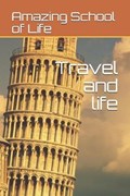 Travel and life | Amazing School of Life | 