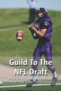 Guide To The NFL Draft | Gita Bollens | 