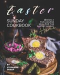 Easter Sunday Cookbook | Stephanie Sharp | 