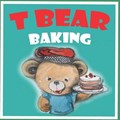 T Bear baking | Alexandru Filip | 