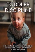 Toddler Discipline | Sharonda Gravel | 