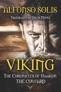VIKING, The Chronicles of Haakon the Coward | Alfonso Solis | 