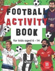 Football Activity Book For Kids Aged 6-14