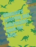 dinosaurs coloring and informative book for kids. | Gerges Zakka | 
