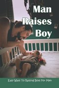 Man Raises Boy | Katherin Despino | 