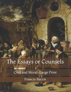The Essays or Counsels