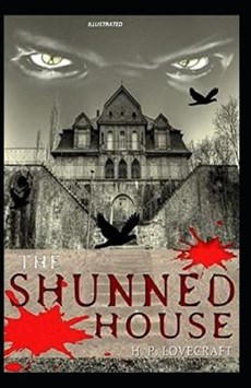 The Shunned House Illustrated
