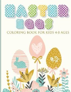 Easter Eggs Coloring Book for Kids 4-8 Ages