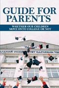 Guide For Parents | Gale Hogeland | 