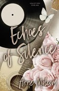 Echoes of Silence | Anne Malcom | 