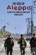 The Siege Of Aleppo | Chrissy Atallah | 