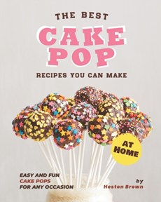 The Best Cake Pop Recipes You Can Make at Home