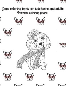 Dogs coloring book for kids teens and adults