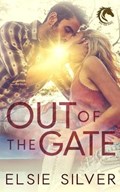 Out of the Gate: A Small Town Second Chance Romance | Elsie Silver | 