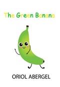 The Green Banana | Oriol Abergel | 