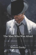 The Man Who Was Afraid | Maxim Gorky | 
