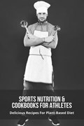 Sports Nutrition & Cookbooks For Athletes | Beckie Huckabaa | 
