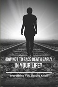 How Not To Face Death Early In Your Life? | Jennine Barlup | 