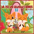 Mr Fox and Grandma's Berries | Suprava Patnaik | 
