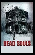Dead Souls: Illustrated Edition | Nikolai Gogol | 