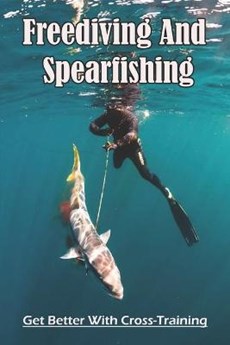Freediving And Spearfishing