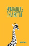 Sunbathers in a Bottle | Magnus Mills | 