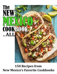 The New Mexico Cookbook For All