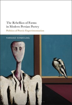 The Rebellion of Forms in Modern Persian Poetry