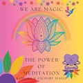 The Power of Meditation | Kamesha Seagle ;  Zachary Seagle | 