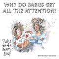 Why Do Babies Get All The Attention? | David Hollinshead | 