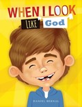 When I look like God | Daniel Bernal | 