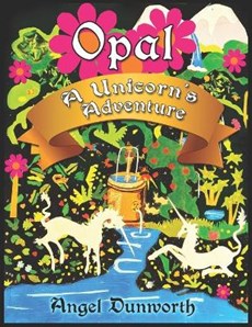 Opal, A Unicorn's Adventure