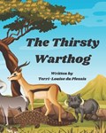 The Thirsty Warthog | Terri-Louise Du Plessis | 