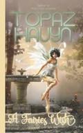 A Fairies Wish | Topaz Hauyn | 