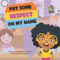 Put Some Respect on My Name | Brandee Blocker Anderson | 